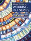 Visual Guide to Working in a Series : Next Steps in Inspired Design  - Gallery of 200+ Art Quilts - eBook