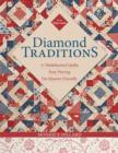 Diamond Traditions : 11 Multifaceted Quilts * Easy Piecing * Fat-Quarter Friendly - eBook