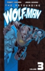 The Astounding Wolf-Man Volume 3 - Book
