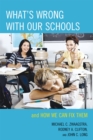 What's Wrong with Our Schools : and How We Can Fix Them - Book