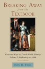 Breaking Away from the Textbook : Creative Ways to Teach World History - Book