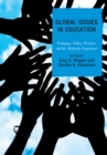 Global Issues in Education : Pedagogy, Policy, Practice, and the Minority Experience - eBook