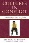 Cultures in Conflict : Eliminating Racial Profiling - eBook
