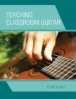Teaching Classroom Guitar - Book
