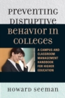 Preventing Disruptive Behavior in Colleges : A Campus and Classroom Management Handbook for Higher Education - eBook