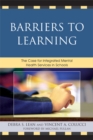 Barriers to Learning : The Case for Integrated Mental Health Services in Schools - eBook