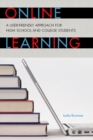 Online Learning : A User-Friendly Approach for High School and College Students - eBook