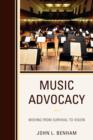 Music Advocacy : Moving from Survival to Vision - Book