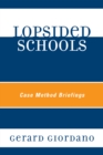 Lopsided Schools : Case Method Briefings - Book