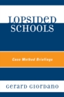 Lopsided Schools : Case Method Briefings - eBook
