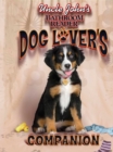 Uncle John's Bathroom Reader Dog Lover's Companion - eBook