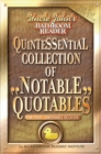Uncle John's Bathroom Reader Quintessential Collection of Notable Quotables : (for every conceivable occasion) - eBook