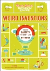 Uncle John's Bathroom Reader Weird Inventions : Bizarre Gadgets You Can't Live Without - eBook