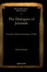 The Dialogues of Jeremiah : Toward a Phenomenology of Exile - Book