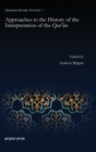 Approaches to the History of the Interpretation of the Qur’an - Book