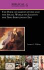 The Book of Lamentations and the Social World of Judah in the Neo-Babylonian Era - Book
