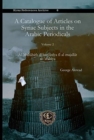 A Catalogue of Articles on Syriac Subjects in the Arabic Periodicals (vol 2) : Al-Mabahith al-suryaniya fi al-majallat al-‘arabiya - Book