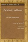 Christianity and Islam : The Bible and the Koran - Book
