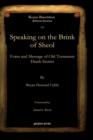 Speaking on the Brink of Sheol : Form and Message of Old Testament Death Stories - Book