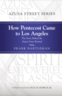How Pentecost Came to Los Angeles - eBook