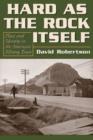 Hard as the Rock Itself : Place and Identity in the American Mining Town - Book