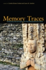 Memory Traces : Analyzing Sacred Space at Five Mesoamerican Sites - eBook