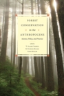 Forest Conservation in the Anthropocene : Science, Policy, and Practice - eBook