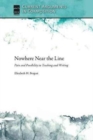 Nowhere Near the Line : Pain and Possibility in Teaching and Writing - Book