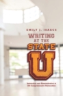 Writing at the State U : Instruction and Administration at 106 Comprehensive Universities - eBook