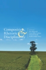 Composition, Rhetoric, and Disciplinarity - eBook