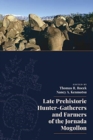Late Prehistoric Hunter-Gatherers and Farmers of the Jornada Mogollon - Book