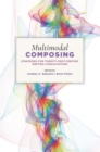 Multimodal Composing : Strategies for Twenty-First-Century Writing Consultations - eBook