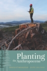 Planting the Anthropocene : Rhetorics of Natureculture - eBook