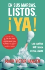 En sus marcas, listos, !YA! : Los suenos no tienen fecha limite - eBook