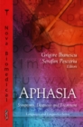 Aphasia : Symptoms, Diagnosis & Treatment - Book