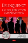 Deliquency : Causes, Reduction & Prevention - Book