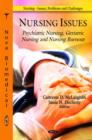 Nursing Issues : Psychiatric Nursing, Geriatric Nursing & Nursing Burnout - Book
