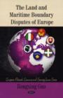 Land & Maritime Boundary Disputes of Europe - Book