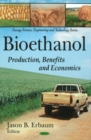 Bioethanol : Production, Benefits & Economics - Book