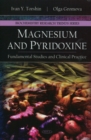 Magnesium & Pyridoxine : Fundamental Studies & Clinical Practice - Book