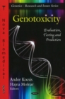 Genotoxicity : Evaluation, Testing & Prediction - Book
