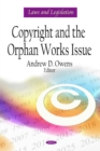 Copyright & the Orphan Works Issue - Book