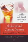 Alcohol-Related Cognitive Disorders : Research & Clinical Perspectives - Book