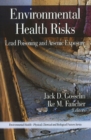 Environmental Health Risks : Lead Poisoning & Arsenic Exposure - Book