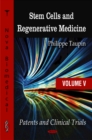 Stem Cells & Regenerative Medicine : Volume 5 -- Patents & Clinical Trials - Book
