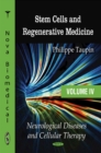 Stem Cells & Regenerative Medicine : Volume 4 -- Neurological Diseases & Cellular Therapy - Book