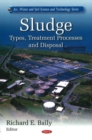 Sludge : Types, Treatment Processes & Disposal - Book