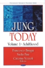 Jung Today : Volume 1 - Adulthood - Book