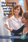 The Young Adolescent and the Middle School - eBook