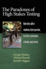 The Paradoxes of High Stakes Testing - eBook